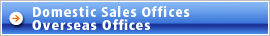 Domestis Sales Offices/Over Seas Offices
