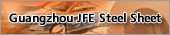Guangzhou JFE Steel Sheet