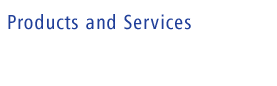 Products and Services